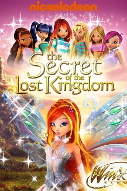 Winx Club: The Secret of the Lost Kingdom - 2007