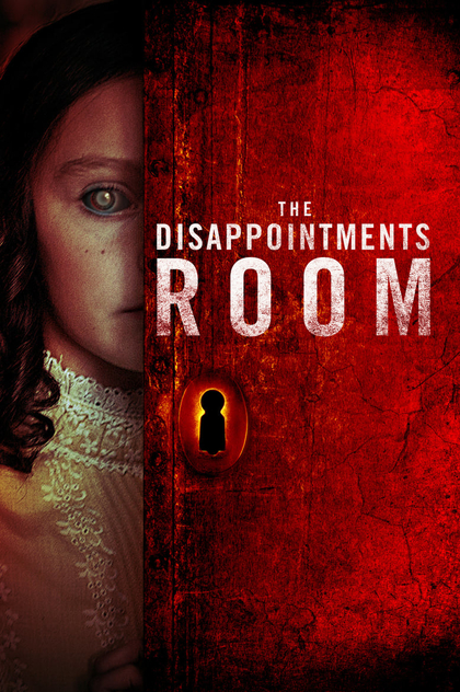 The Disappointments Room - 2016