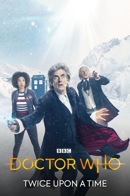 Doctor Who: Twice Upon a Time - 2017