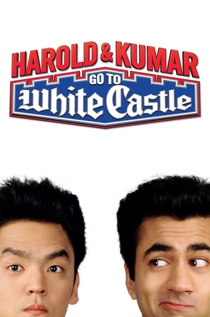 Harold & Kumar Go to White Castle - 2004