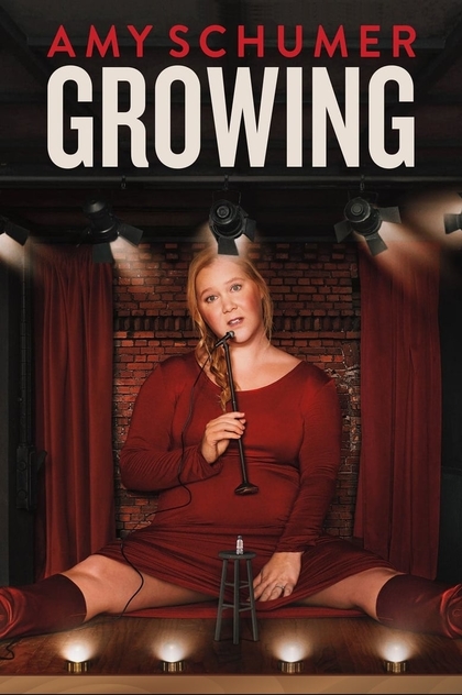 Amy Schumer: Growing - 2019