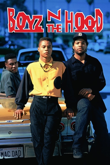 Boyz n the Hood - 1991