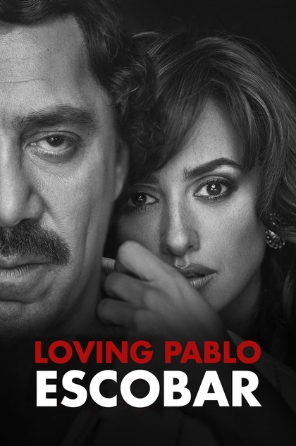 Loving Pablo - 2017