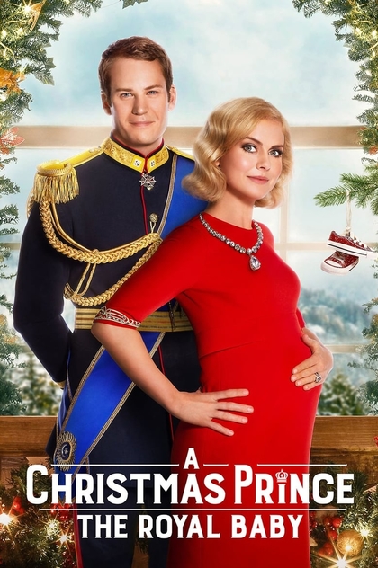 A Christmas Prince: The Royal Baby - 2019