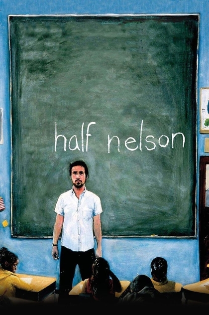 Half Nelson - 2006