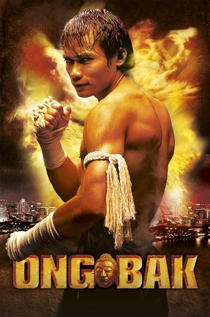 Ong Bak: Muay Thai Warrior - 2003