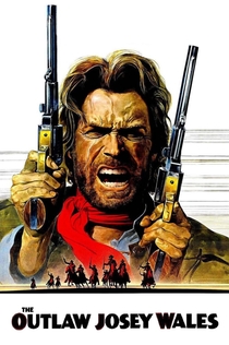 The Outlaw Josey Wales - 1976