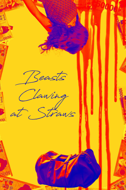 Beasts Clawing at Straws - 2020