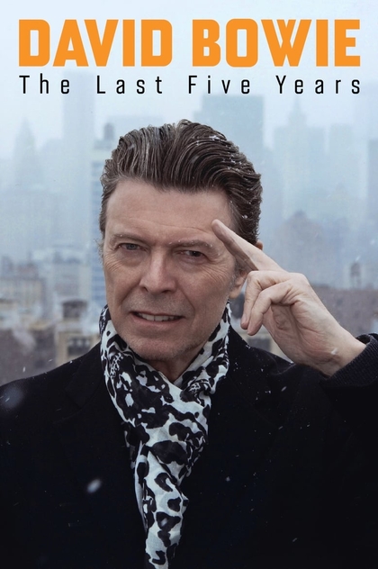 David Bowie: The Last Five Years - 2017