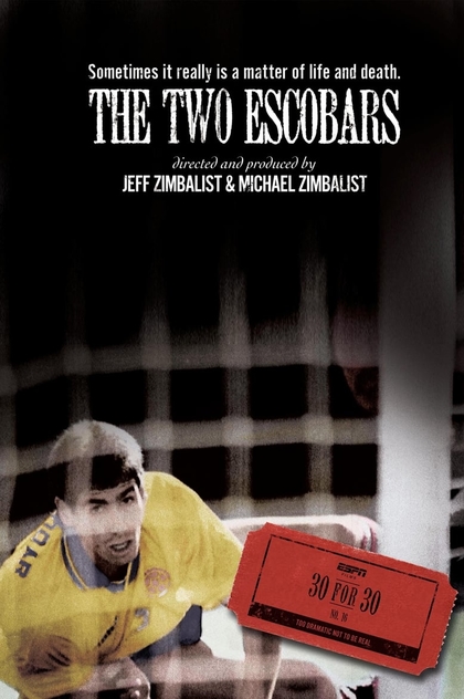 The Two Escobars - 2010