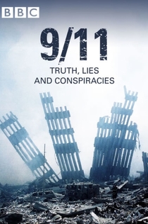 9/11: Truth, Lies and Conspiracies - 2016