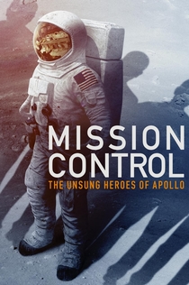 Mission Control: The Unsung Heroes of Apollo - 2017