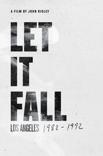 Let It Fall: Los Angeles 1982-1992 - 2017