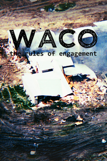 Waco: The Rules of Engagement - 1997