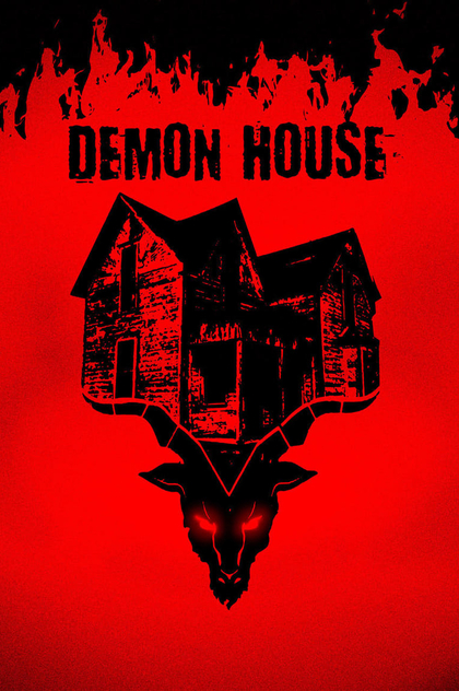 Demon House - 2018