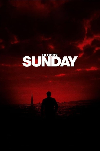 Bloody Sunday - 2002
