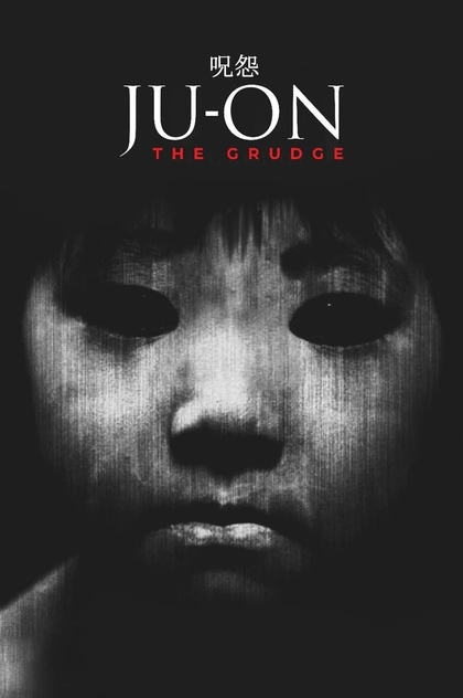 Ju-on: The Grudge - 2002