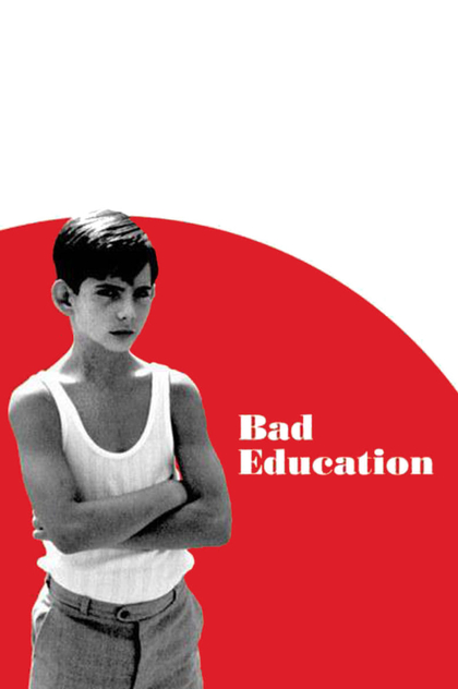 Bad Education - 2004