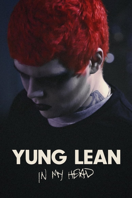 Yung Lean: In My Head - 2020