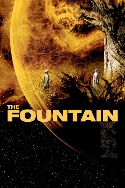 The Fountain - 2006