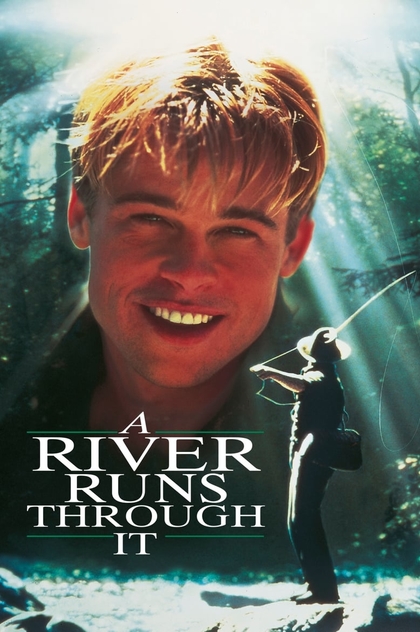 A River Runs Through It - 1992