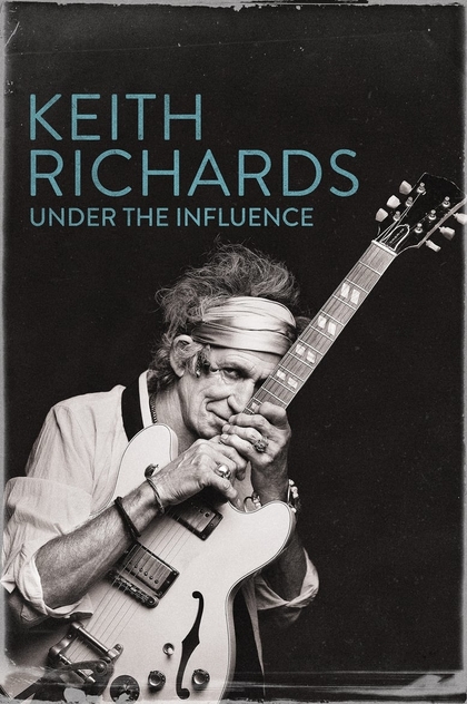 Keith Richards: Under the Influence - 2015