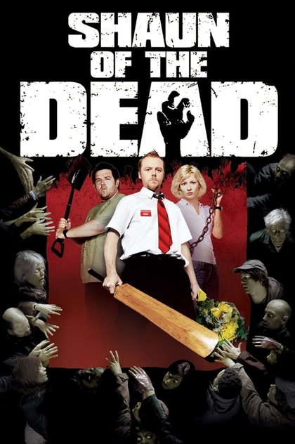 Shaun of the Dead - 2004