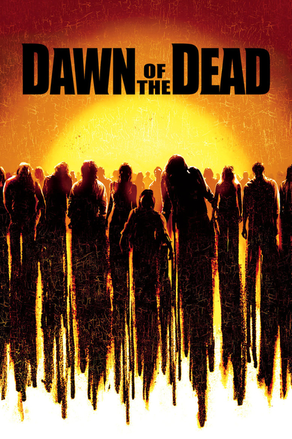 Dawn of the Dead - 2004