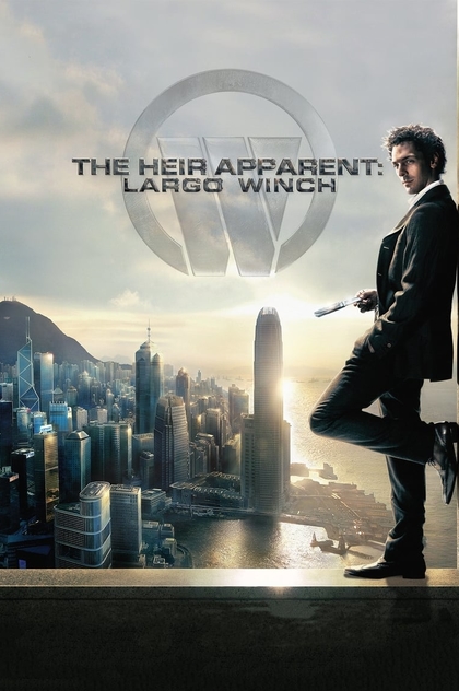 The Heir Apparent: Largo Winch - 2008