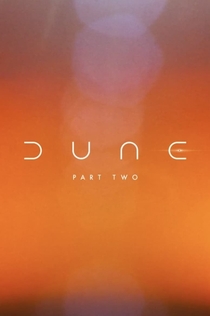 Dune: Part Two - 2022