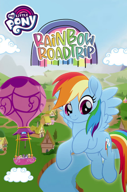 My Little Pony: Rainbow Roadtrip - 2019