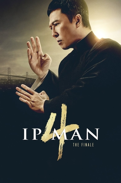 Ip Man 4: The Finale - 2019