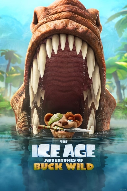 The Ice Age Adventures of Buck Wild - 2022