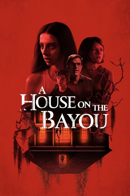 A House on the Bayou - 2021