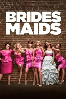 Bridesmaids - 2011