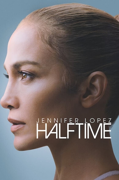 Jennifer Lopez:  Halftime - 2022
