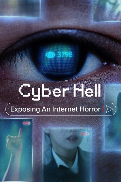 Cyber Hell: Exposing an Internet Horror - 2022