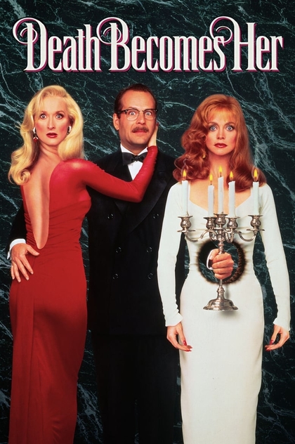 Death Becomes Her - 1992