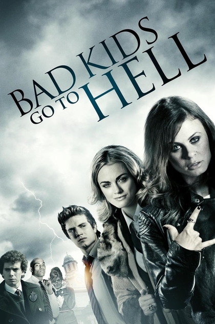 Bad Kids Go To Hell - 2012