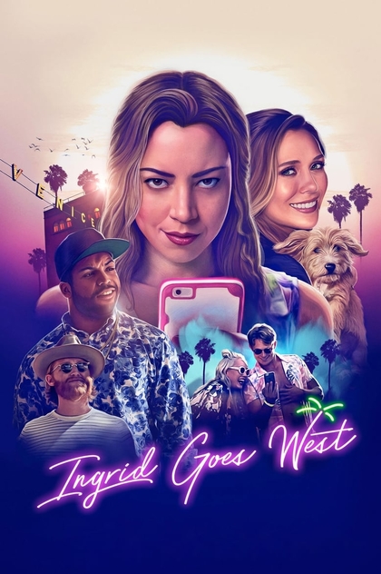 Ingrid Goes West - 2017