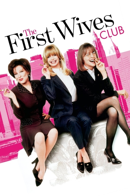 The First Wives Club - 1996