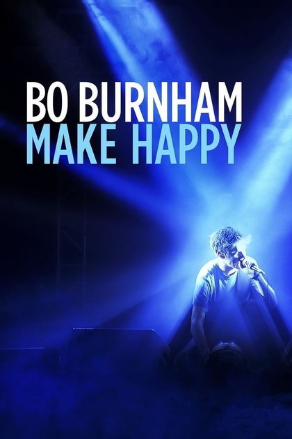 Bo Burnham: Make Happy - 2016