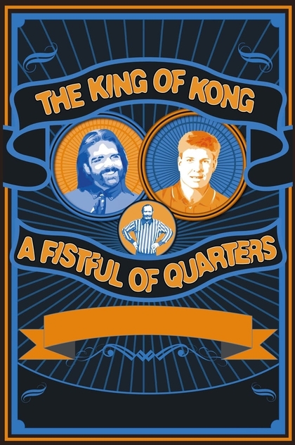 The King of Kong: A Fistful of Quarters - 2007