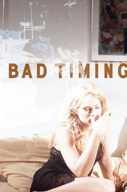 Bad Timing - 1980