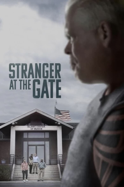 Stranger at the Gate - 2022