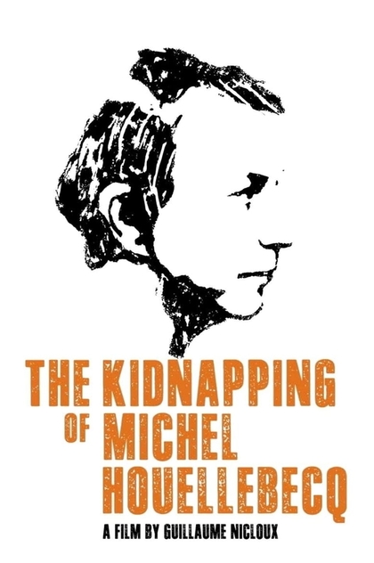 The Kidnapping of Michel Houellebecq - 2014