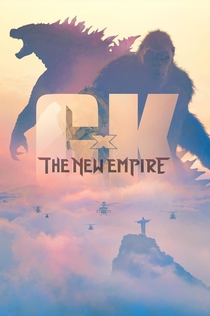 Godzilla x Kong: The New Empire - 2024