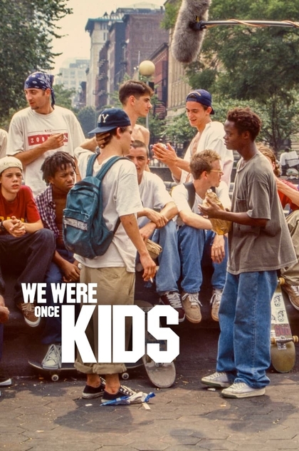 We Were Once Kids - 2021
