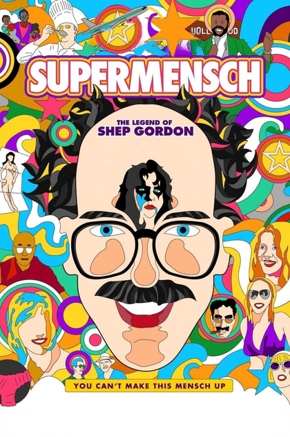 Supermensch: The Legend of Shep Gordon - 2013