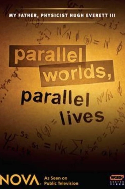Parallel Worlds, Parallel Lives - 2007